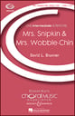 Mrs. Snipkin and Mrs. Wobblechin SA choral sheet music cover